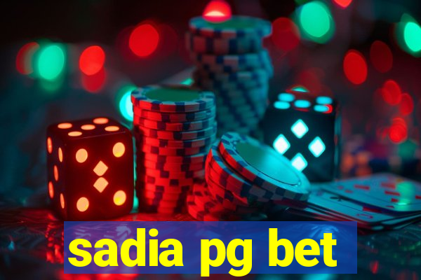 sadia pg bet